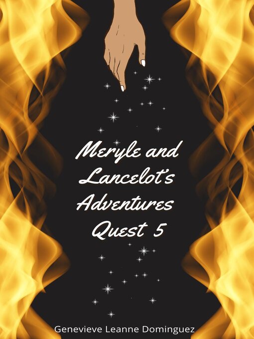 Title details for Meryle and Lancelot's Adventures by Genevieve Leanne Dominguez - Available